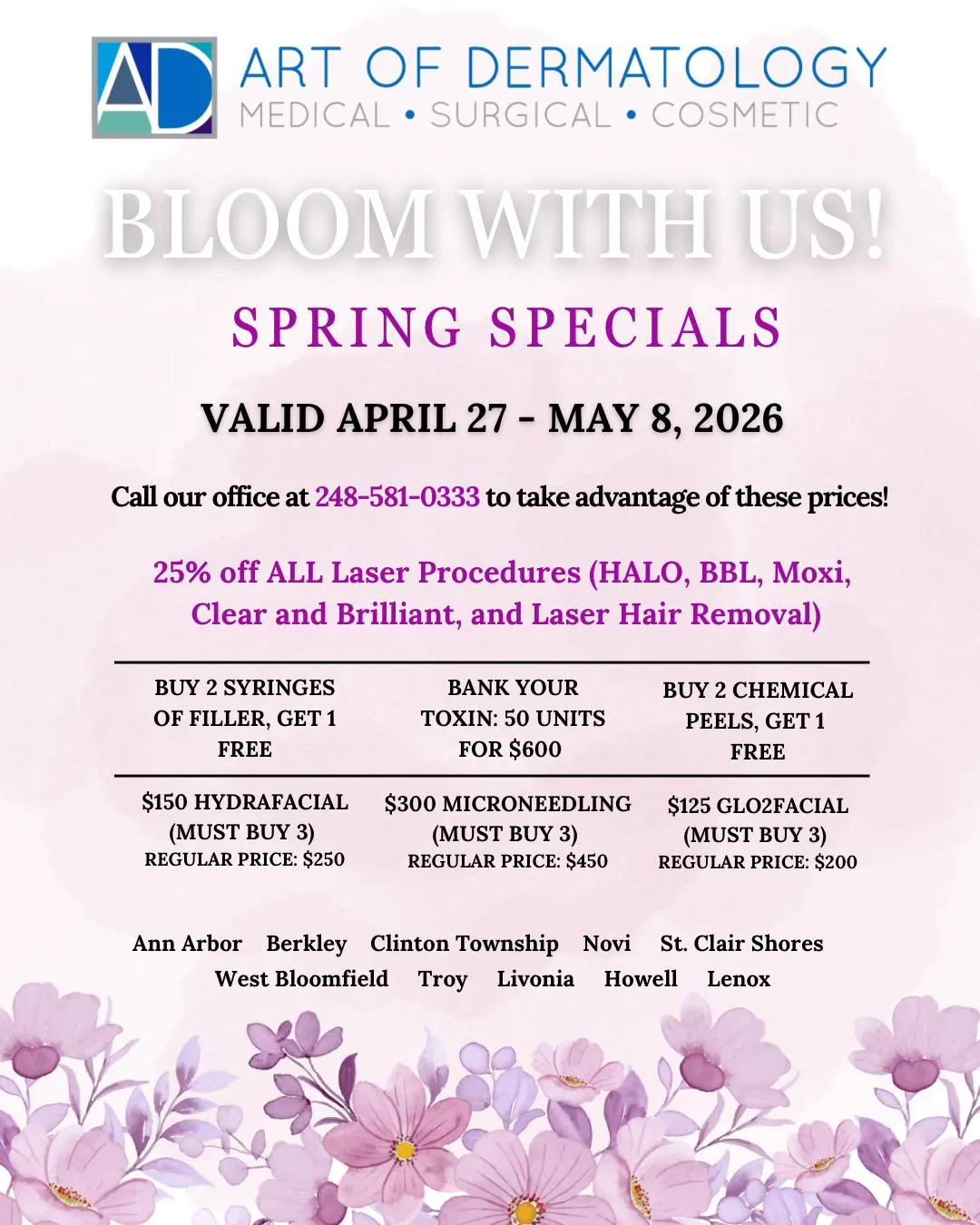 Art of Dermatology Spring Specials flyer, valid April 27 through May 8, 2026. Discounts on laser procedures, fillers, toxin, chemical peels, Hydrafacial, microneedling, and Glo2Facial. Call 248-581-0333. Michigan locations listed.
